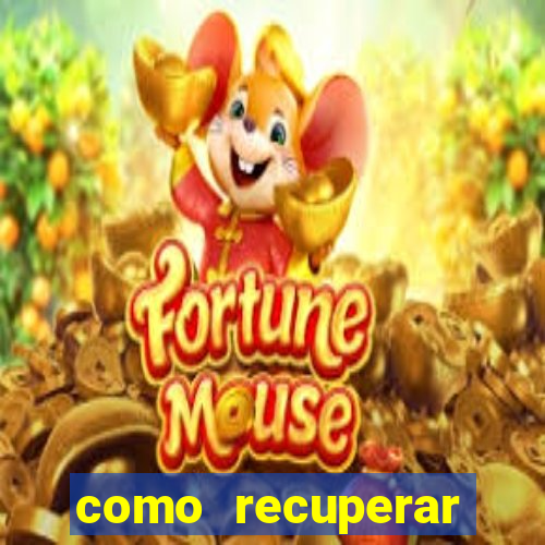 como recuperar senha do fortune tiger